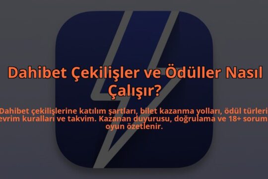 Dahibet-Cekilisler-ve-Oduller-Nasil-Calisir-overlay-1784407913.jpg
