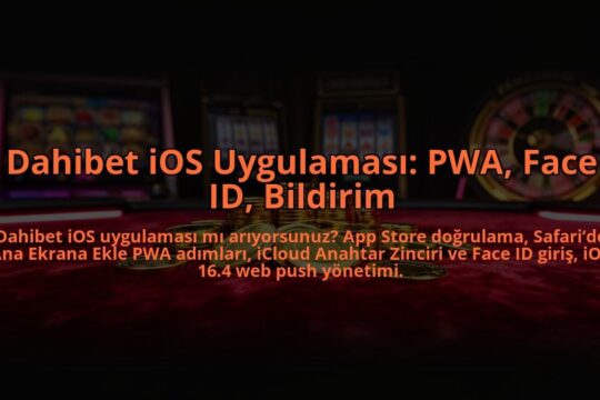Dahibet-iOS-Uygulamasi-PWA-Face-ID-Bildirim-overlay-1785087137.jpg
