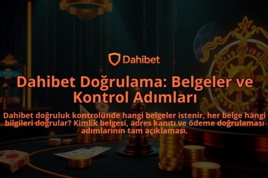 Dahibet-Dogrulama-Belgeler-ve-Kontrol-Adimlari-overlay-1786640731.jpg