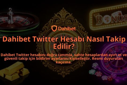 Dahibet-Twitter-Hesabi-Nasil-Takip-Edilir-overlay-1786629829.jpg
