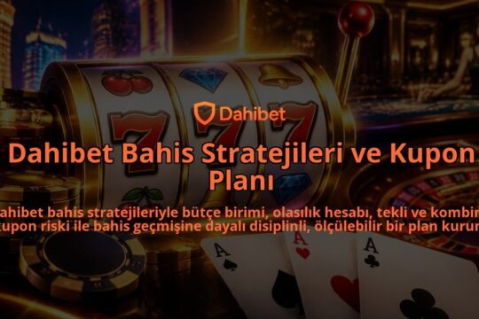 Dahibet-Bahis-Stratejileri-ve-Kupon-Plani-overlay-1788729982.jpg